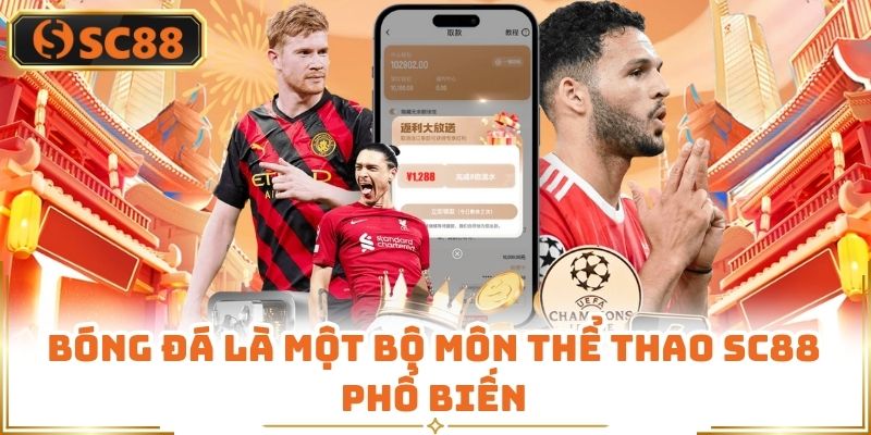 Bóng đá là một bộ môn thể thao SC88 phổ biến