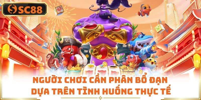 Người chơi cần phân bổ đạn dựa trên tình huống thực tế