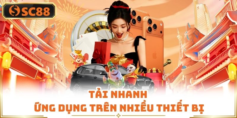 Tải nhanh ứng dụng trên nhiều thiết bị